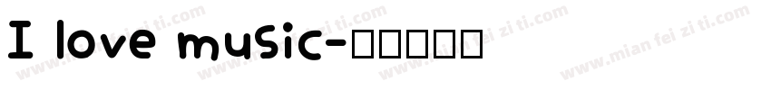 I love music字体转换